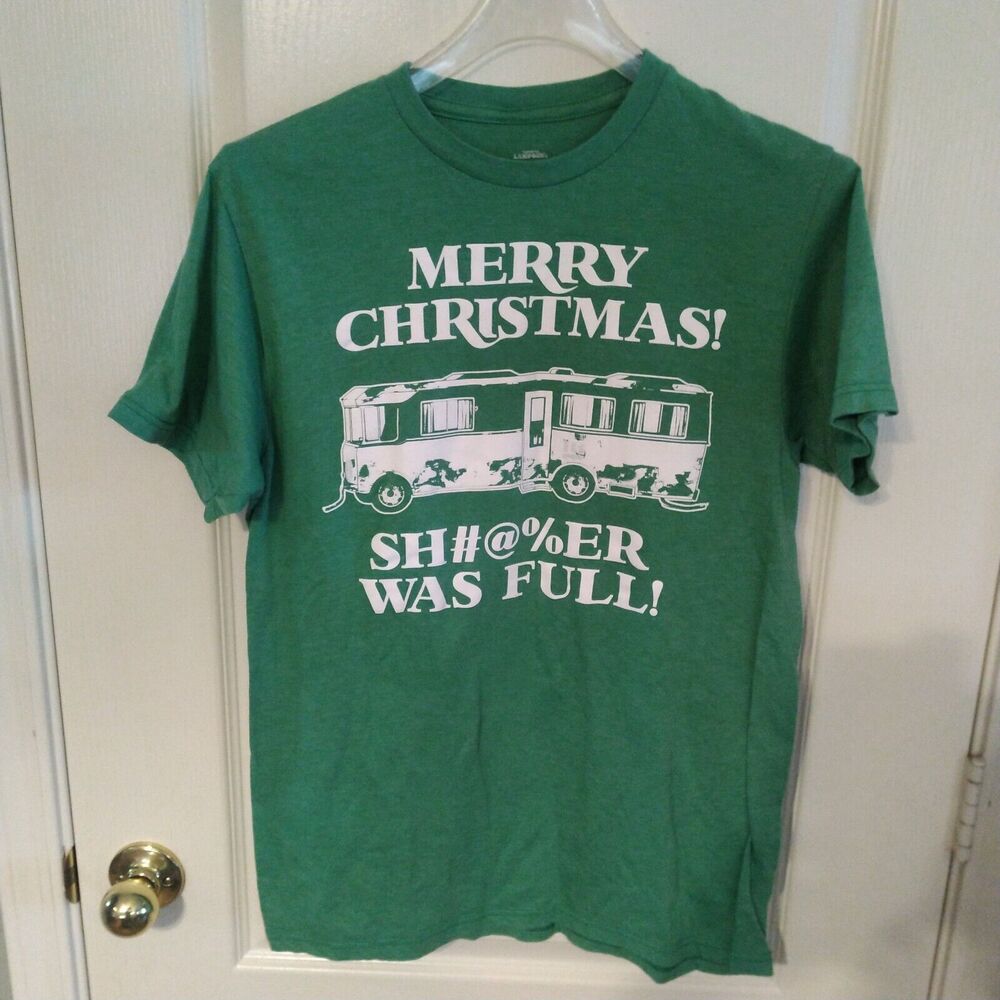 National Lampoon's Christmas Vacation Sh#@%er Was Full Green T-Shirt Size Medium